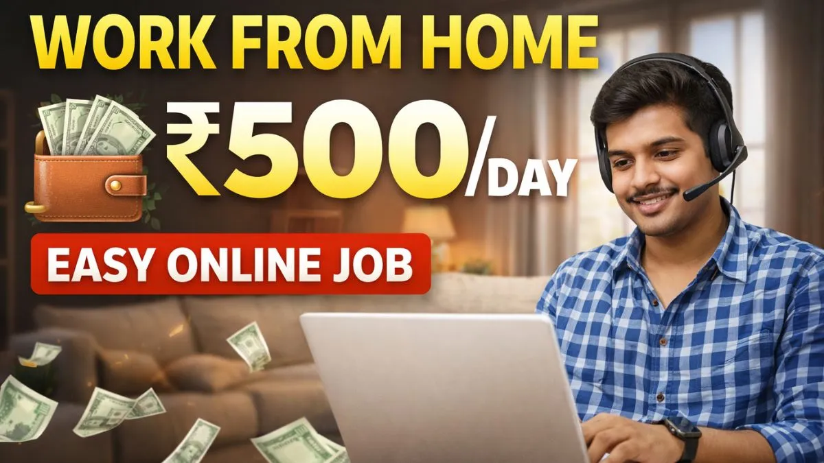 work from home earning ₹500 per day